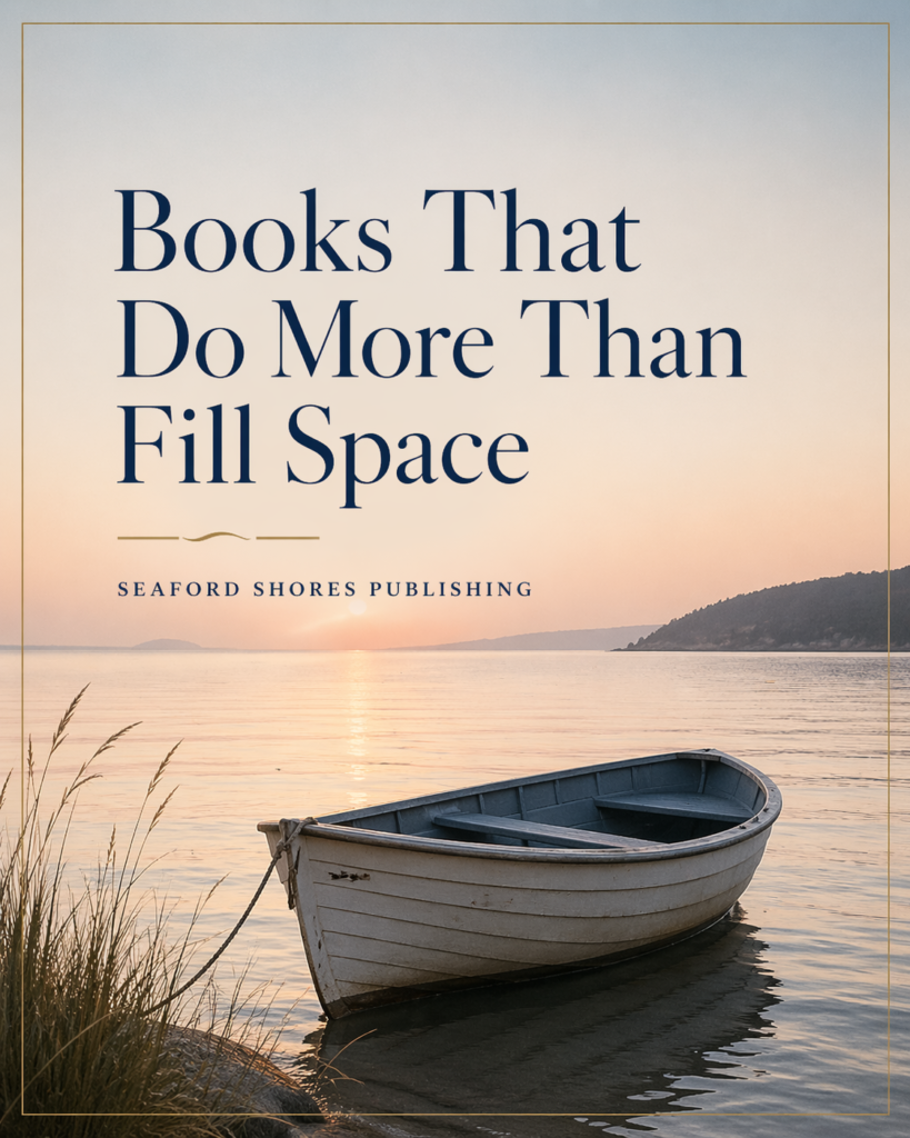 Books That Do More Than Fill Space